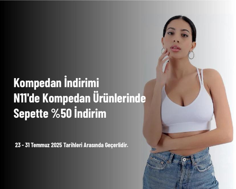 Kompedan İndirimi - N11'de Kompedan Ürünlerinde Sepette %50 İndirim
