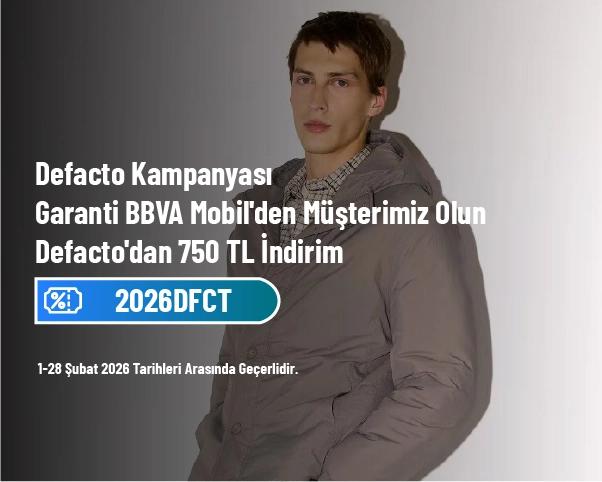 Defacto Kampanyası - Garanti BBVA Mobil'den Müşterimiz Olun Defacto'dan 750 TL İndirim