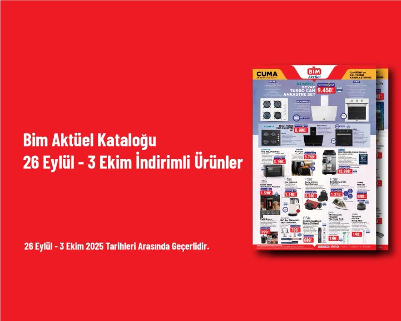 Bim Aktüel Kataloğu - 26 Eylül - 3 Ekim İndirimli Ürünler