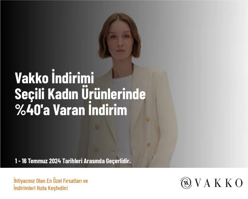 Vakko İndirimi - Seçili Kadın Ürünlerinde %40'a Varan İndirim