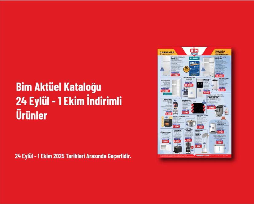 Bim Aktüel Kataloğu - 24 Eylül - 1 Ekim İndirimli Ürünler