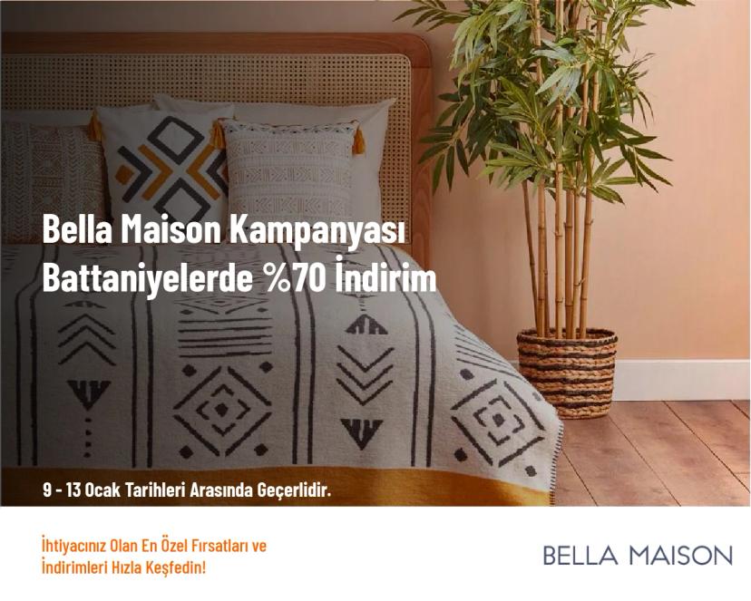 Bella Maison Kampanyası - Battaniyelerde %70 İndirim