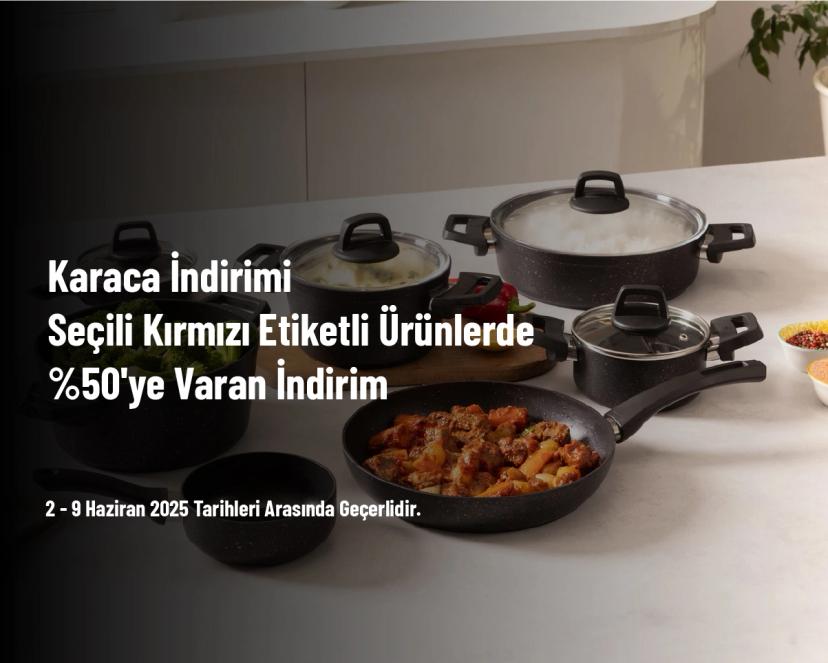 Karaca İndirimi - Seçili Kırmızı Etiketli Ürünlerde %50'ye Varan İndirim