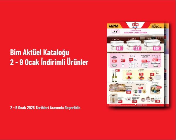 Bim Aktüel Kataloğu -  2 - 9 Ocak İndirimli Ürünler