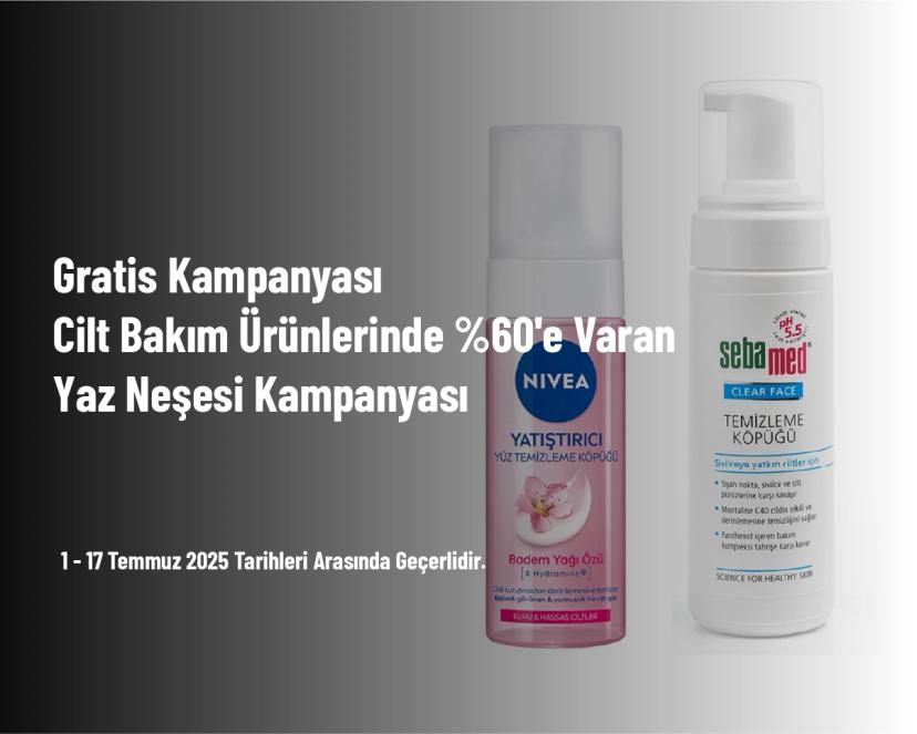 Gratis Kampanyası - Cilt Bakım Ürünlerinde %60'e Varan Yaz Neşesi Kampanyası