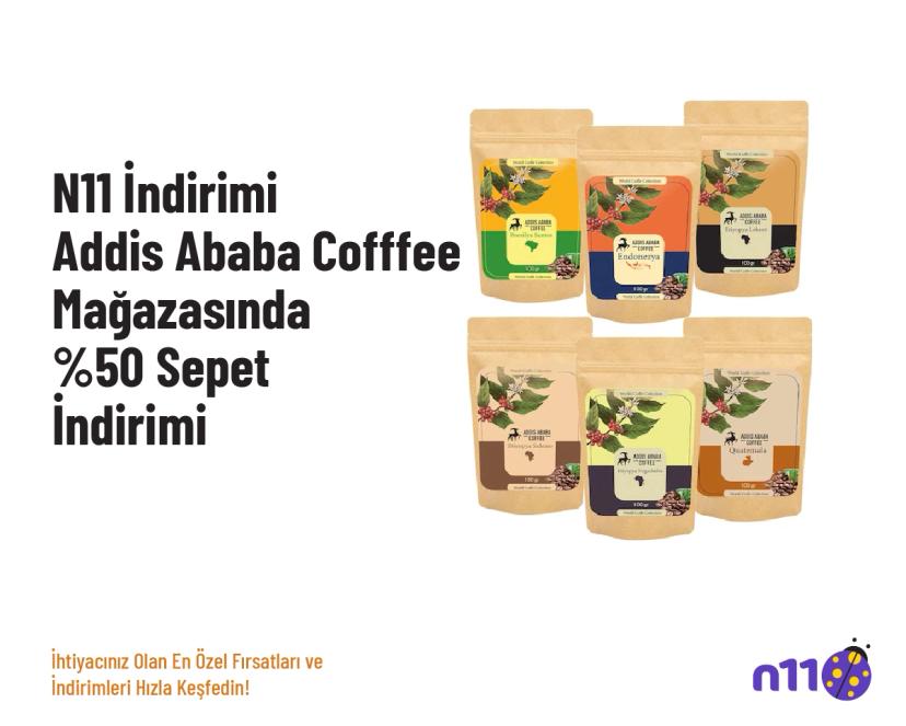 N11 İndirimi - AddisAbabaCofffee Mağazasında %50 Sepet İndirimi
