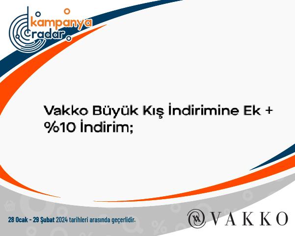 Vakko Büyük Kış İndirimine Ek + %10 İndirim;