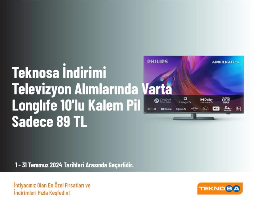 Teknosa İndirimi - Televizyon Alımlarında Varta Longlıfe 10'lu Kalem Pil Sadece 89 TL