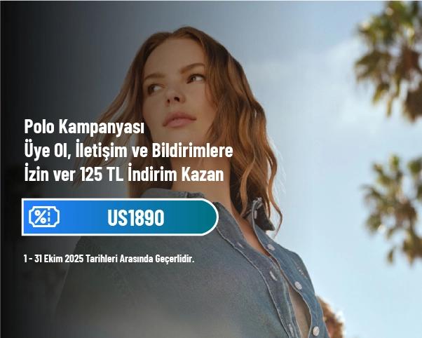 Polo Kampanyası - Üye Ol, İletişim ve Bildirimlere İzin ver 125 TL İndirim Kazan
