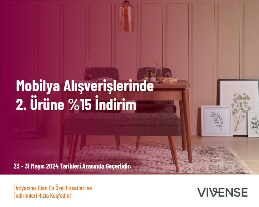 Mobilya Alışverişlerinde 2. Ürüne %15 İndirim