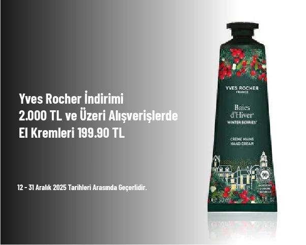 Yves Rocher İndirimi - 2.000 TL ve Üzeri Alışverişlerde El Kremleri 199.90 TL Yves Rocher İndirimi - 2.000 TL ve Üzeri Alışverişlerde El Kremleri 199.90 TL