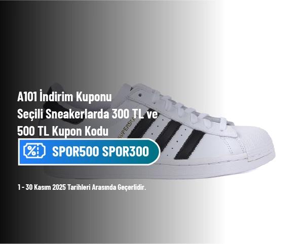 A101 İndirim Kuponu - Seçili Sneakerlarda 300 TL ve 500 TL Kupon Kodu A101 İndirim Kuponu - Seçili Sneakerlarda 300 TL ve 500 TL Kupon Kodu