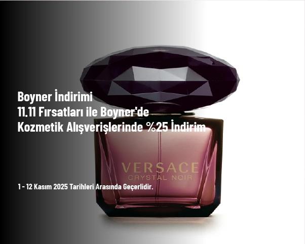 Boyner İndirimi - 11.11 Fırsatları ile Boyner'de Kozmetik Alışverişlerinde %25 İndirim Boyner İndirimi - 11.11 Fırsatları ile Boyner'de Kozmetik Alışverişlerinde %25 İndirim