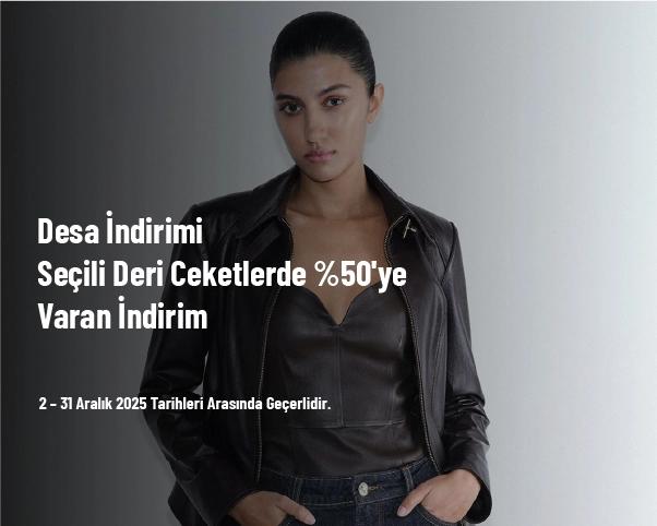 Desa İndirimi - Seçili Deri Ceketlerde %50'ye Varan İndirim Desa İndirimi - Seçili Deri Ceketlerde %50'ye Varan İndirim