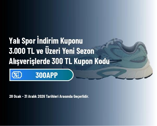 Yalı Spor İndirim Kuponu - 3.000 TL ve Üzeri Yeni Sezon Alışverişlerde 300 TL Kupon Kodu Yalı Spor İndirim Kuponu - 3.000 TL ve Üzeri Yeni Sezon Alışverişlerde 300 TL Kupon Kodu