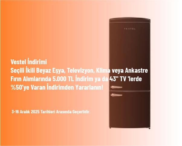 Vestel İndirimi - Seçili İkili Beyaz Eşya, Televizyon, Klima veya Ankastre Fırın Alımlarında 5.000 TL İndirim ya da 43" TV 'lerde %50’ye Varan İndirimden Yararlanın! Vestel İndirimi - Seçili İkili Beyaz Eşya, Televizyon, Klima veya Ankastre Fırın Alımlarında 5.000 TL İndirim ya da 43" TV 'lerde %50’ye Varan İndirimden Yararlanın!