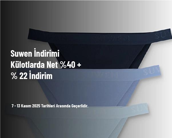 Suwen İndirimi - Külotlarda Net %40 + % 22 İndirim Suwen İndirimi - Külotlarda Net %40 + % 22 İndirim