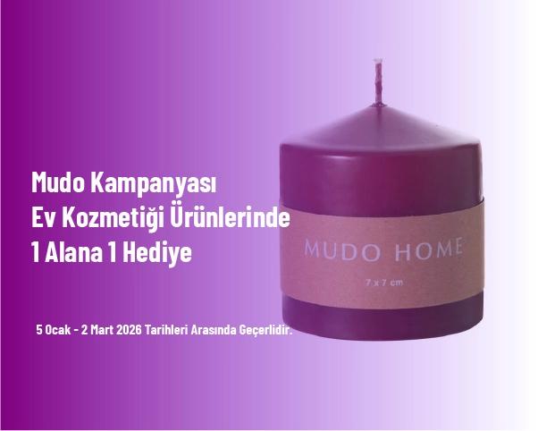 Mudo Kampanyası - Ev Kozmetiği Ürünlerinde 1 Alana 1 Hediye Mudo Kampanyası - Ev Kozmetiği Ürünlerinde 1 Alana 1 Hediye