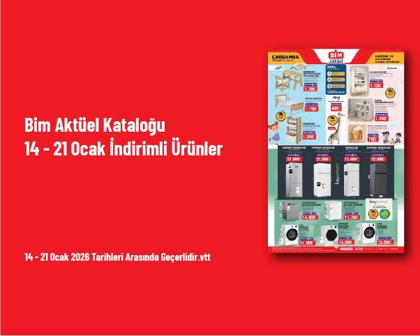 Bim Aktüel Kataloğu - 14 - 21 Ocak İndirimli Ürünler Bim Aktüel Kataloğu - 14 - 21 Ocak İndirimli Ürünler