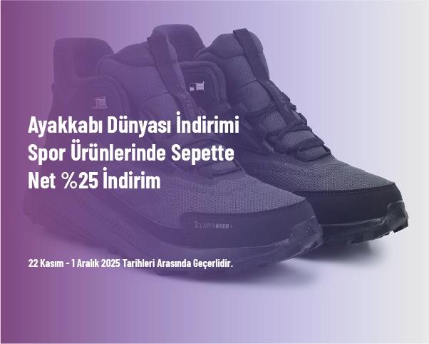 Ayakkabı Dünyası İndirimi - Spor Ürünlerinde Sepette Net %25 İndirim Ayakkabı Dünyası İndirimi - Spor Ürünlerinde Sepette Net %25 İndirim