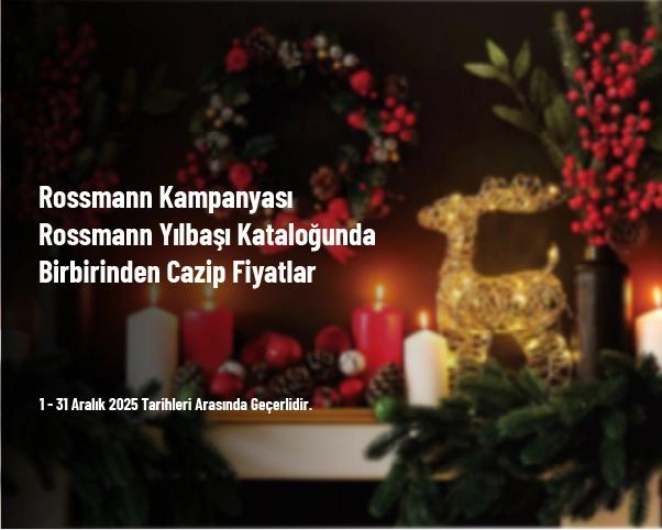 Rossmann Kampanyası - Rossmann Yılbaşı Kataloğunda Birbirinden Cazip Fiyatlar Rossmann Kampanyası - Rossmann Yılbaşı Kataloğunda Birbirinden Cazip Fiyatlar
