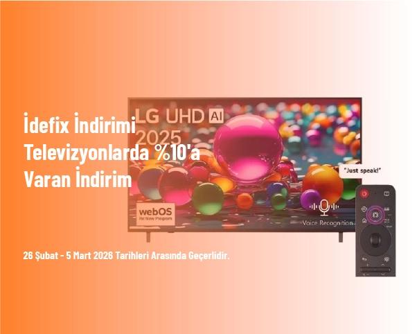İdefix İndirimi - Televizyonlarda %10'a Varan İndirim İdefix İndirimi - Televizyonlarda %10'a Varan İndirim