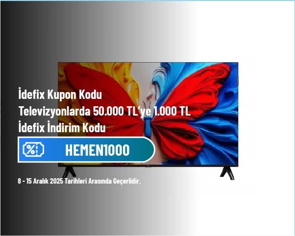 İdefix Kupon Kodu - Televizyonlarda 50.000 TL’ye 1.000 TL İdefix İndirim Kodu İdefix Kupon Kodu - Televizyonlarda 50.000 TL’ye 1.000 TL İdefix İndirim Kodu