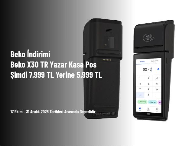 Beko İndirimi - Beko X30 TR Yazar Kasa Pos Şimdi 7.999 TL Yerine 5.999 TL Beko İndirimi - Beko X30 TR Yazar Kasa Pos Şimdi 7.999 TL Yerine 5.999 TL