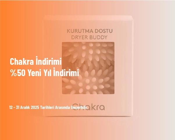 Chakra İndirimi - %50 Yeni Yıl İndirimi Chakra İndirimi - %50 Yeni Yıl İndirimi