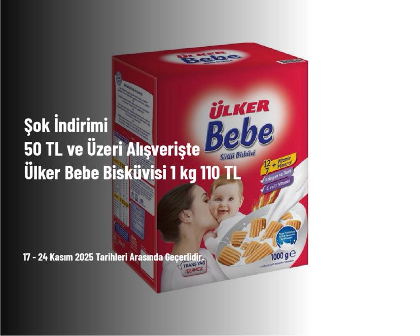 Şok İndirimi - 50 TL ve Üzeri Alışverişte Ülker Bebe Bisküvisi 1 kg 110 TL Şok İndirimi - 50 TL ve Üzeri Alışverişte Ülker Bebe Bisküvisi 1 kg 110 TL